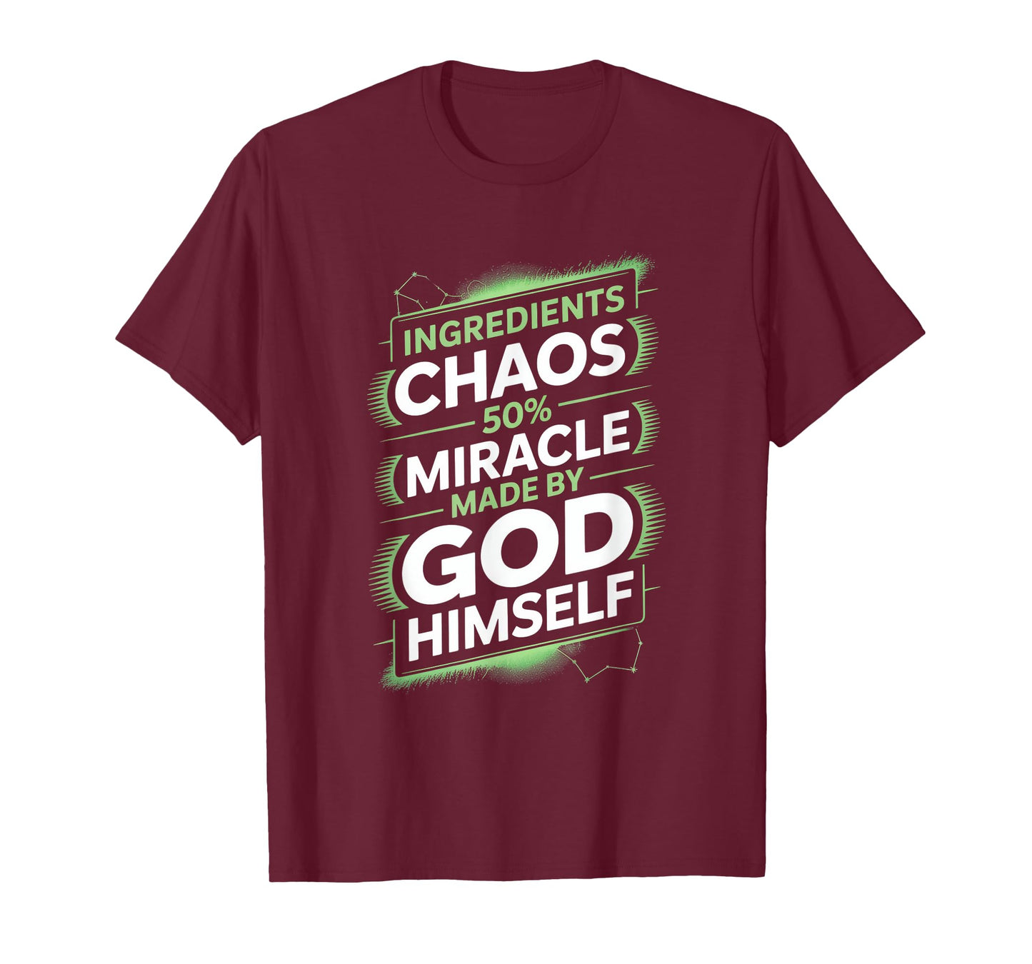 Ingredients Chaos 50% Miracle Humor God T-Shirt