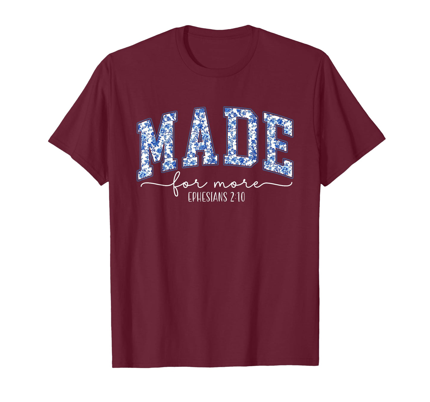 Toile Blue Flower Made For More Ephesians 2:10 Bible Women T-Shirt
