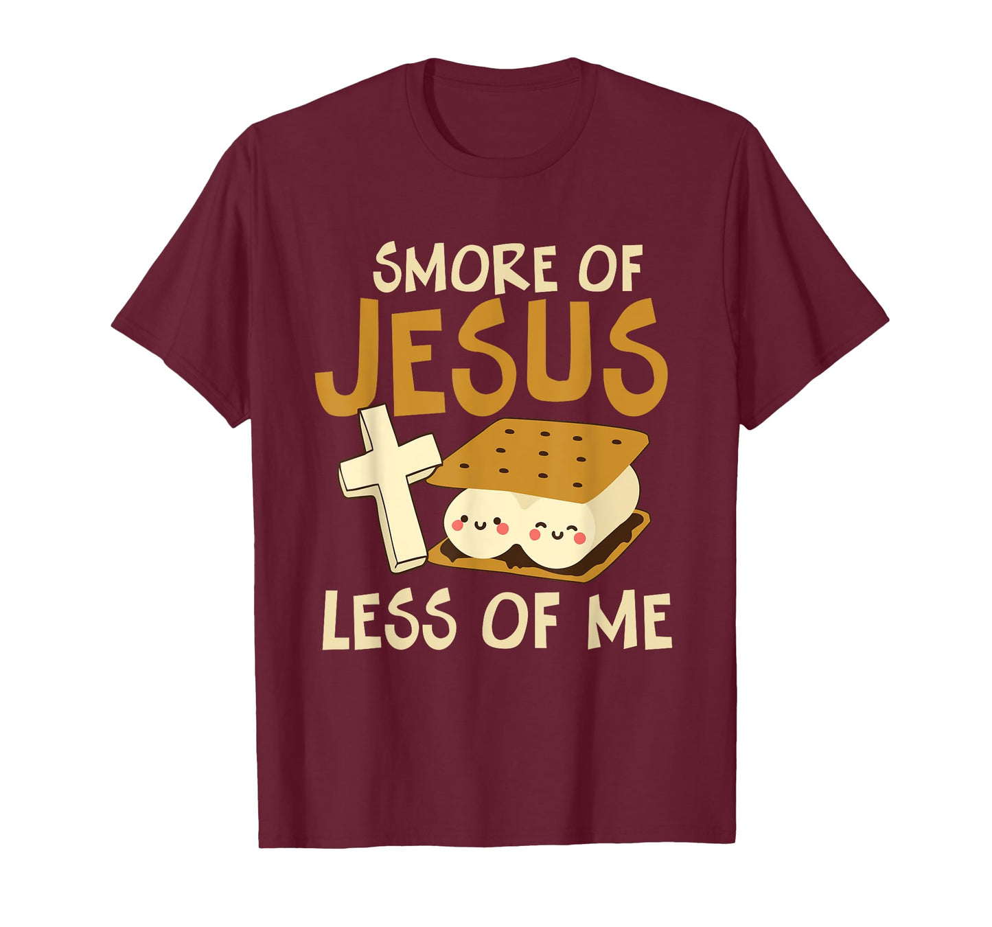 Smore of Jesus Less of Me Holy Cross Religious Camper T-Shirt
