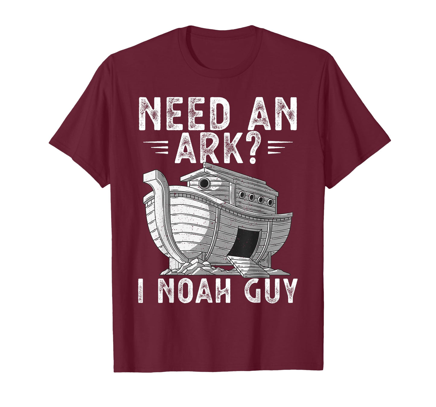 Need An Ark I Noah Guy Noah's Ark Shirt Funny Christian Pun T-Shirt