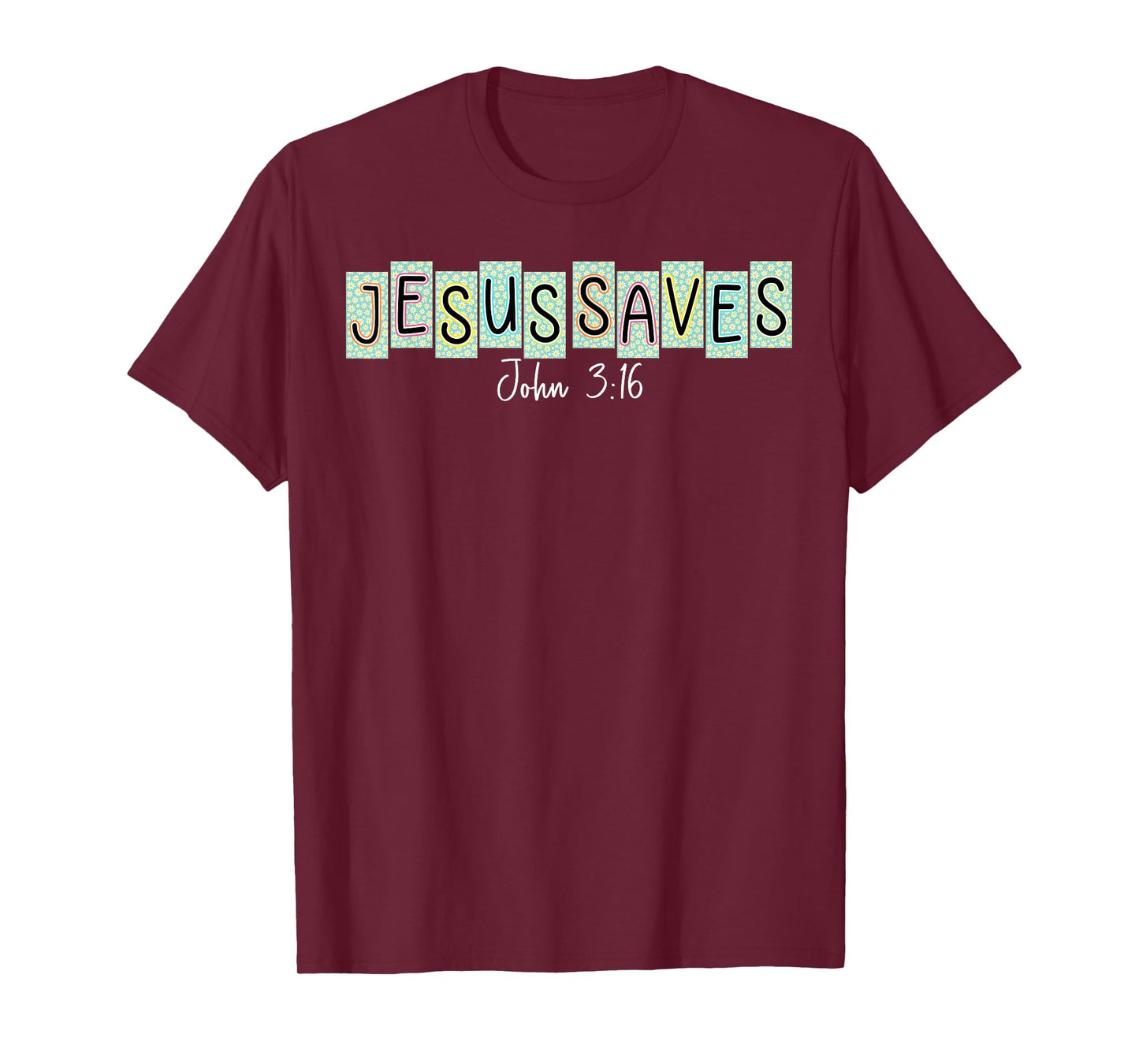 Jesus Saves John 3:16 Christian Cross God Faith Bible Verse T-Shirt