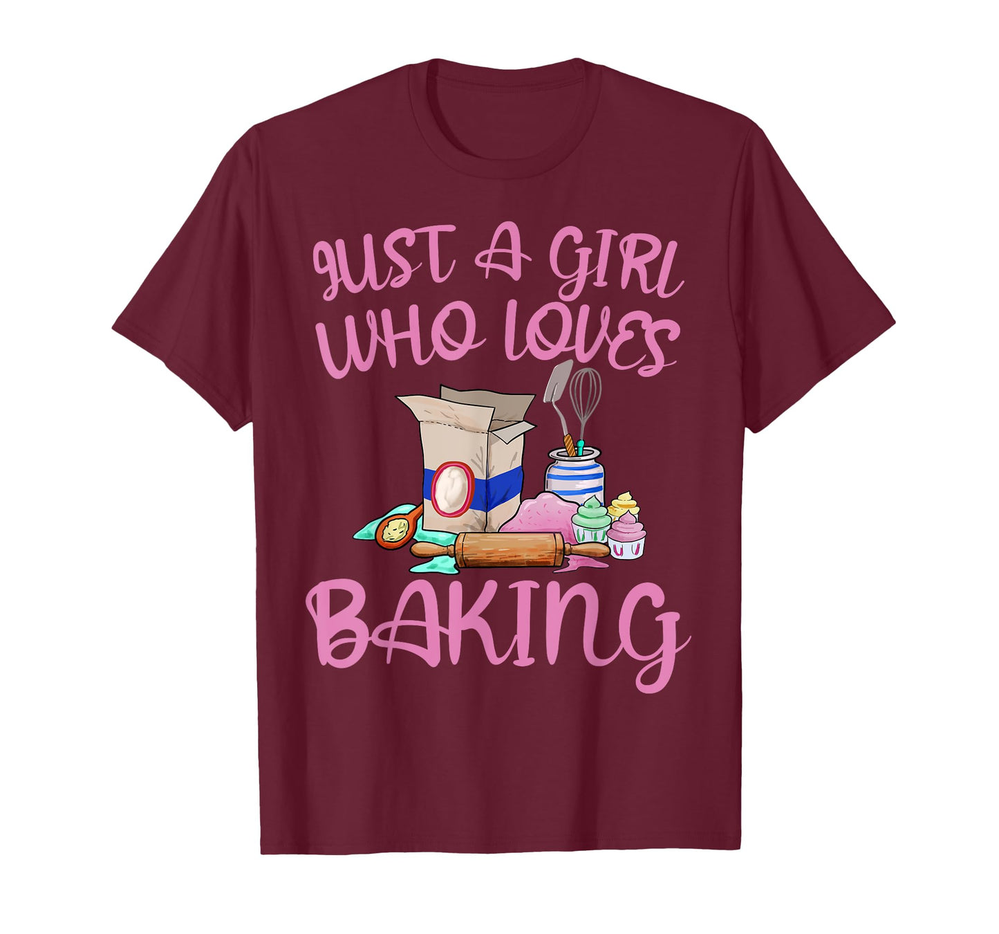 Just A Girl Who Loves Baking Funny Baker Bread Making Outfit T-Shirt