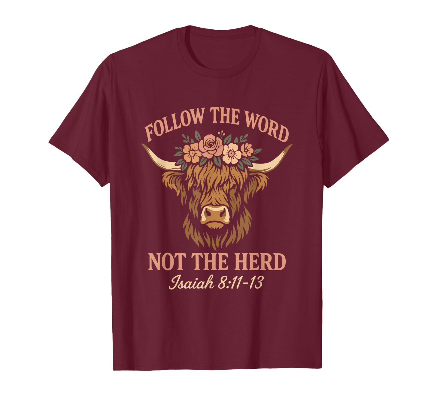 Follow The Word Not The Herd Christian Religion Highland Cow T-Shirt