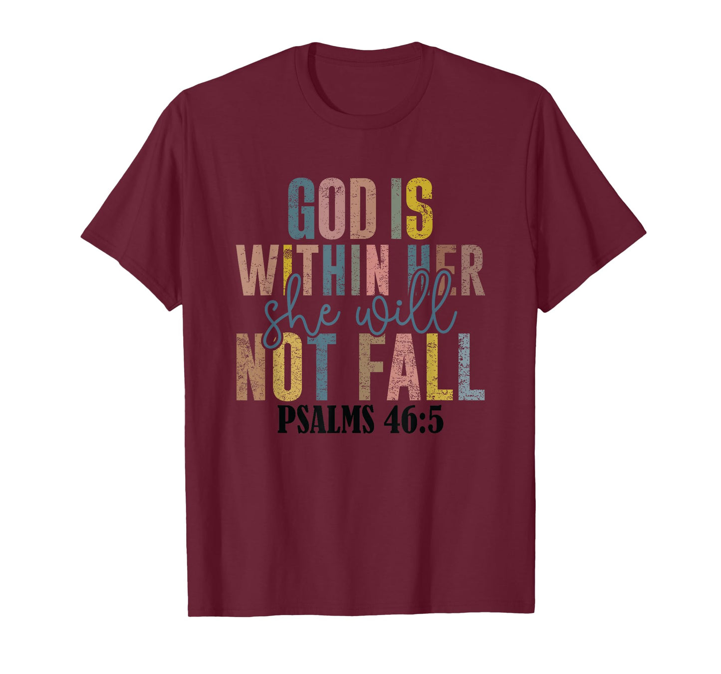 God Is Within Her She Will Not Fall Psalms T-Shirt