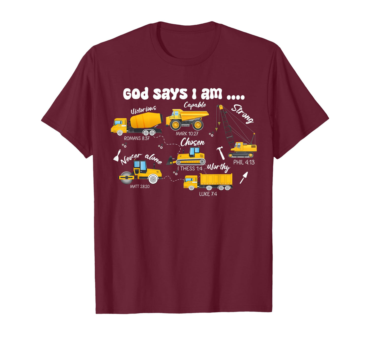 God Says I Am Boys Truck Construction Bible Verse Christian T-Shirt