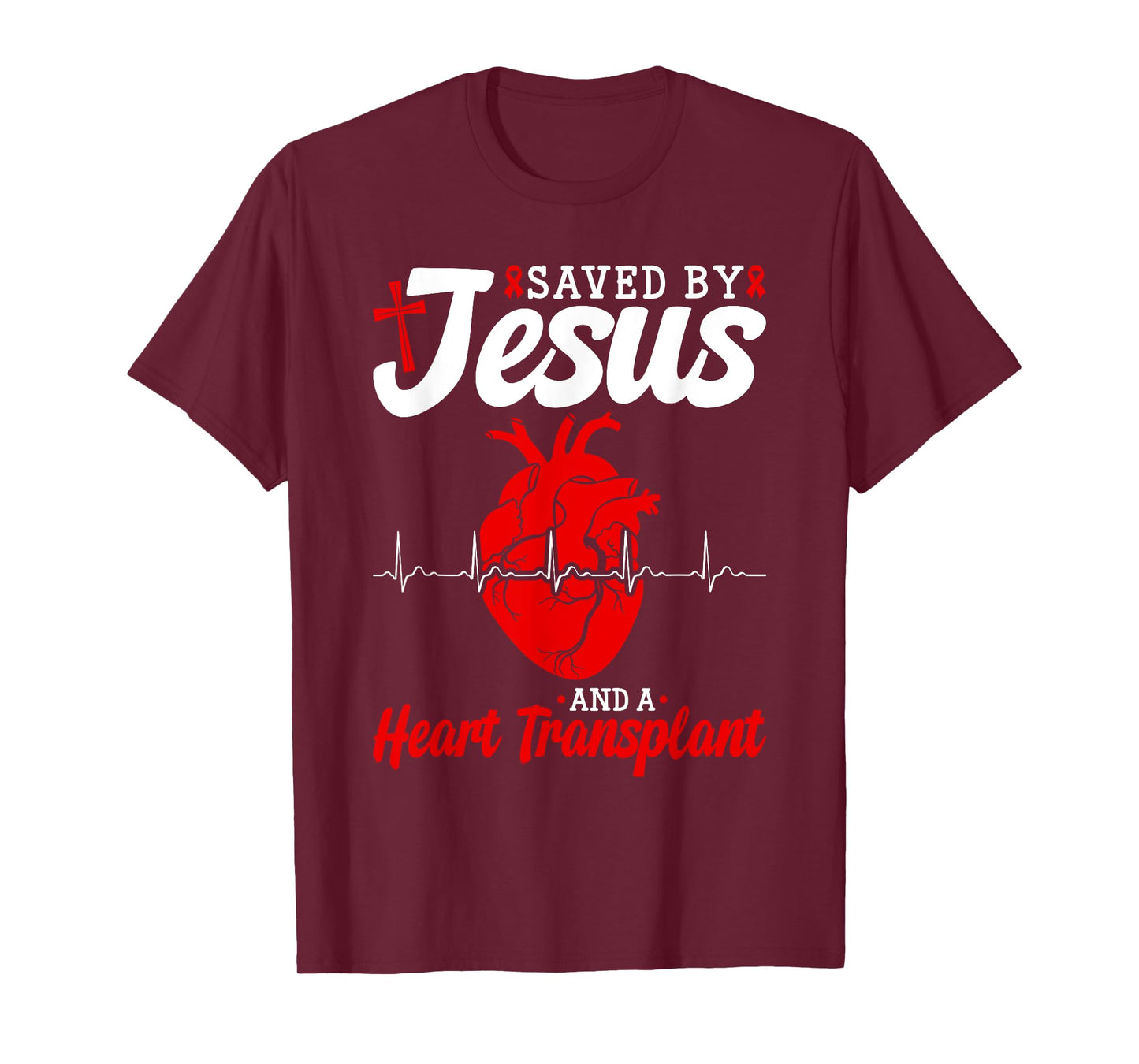 Heart Transplant Saved By Jesus Heart Disease T-Shirt