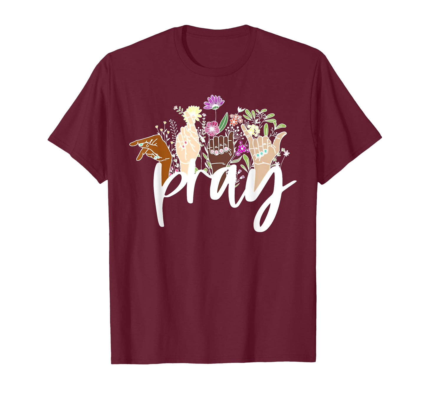 Florals ASL PRAY Sign Language Bible Verse Christian Jesus T-Shirt