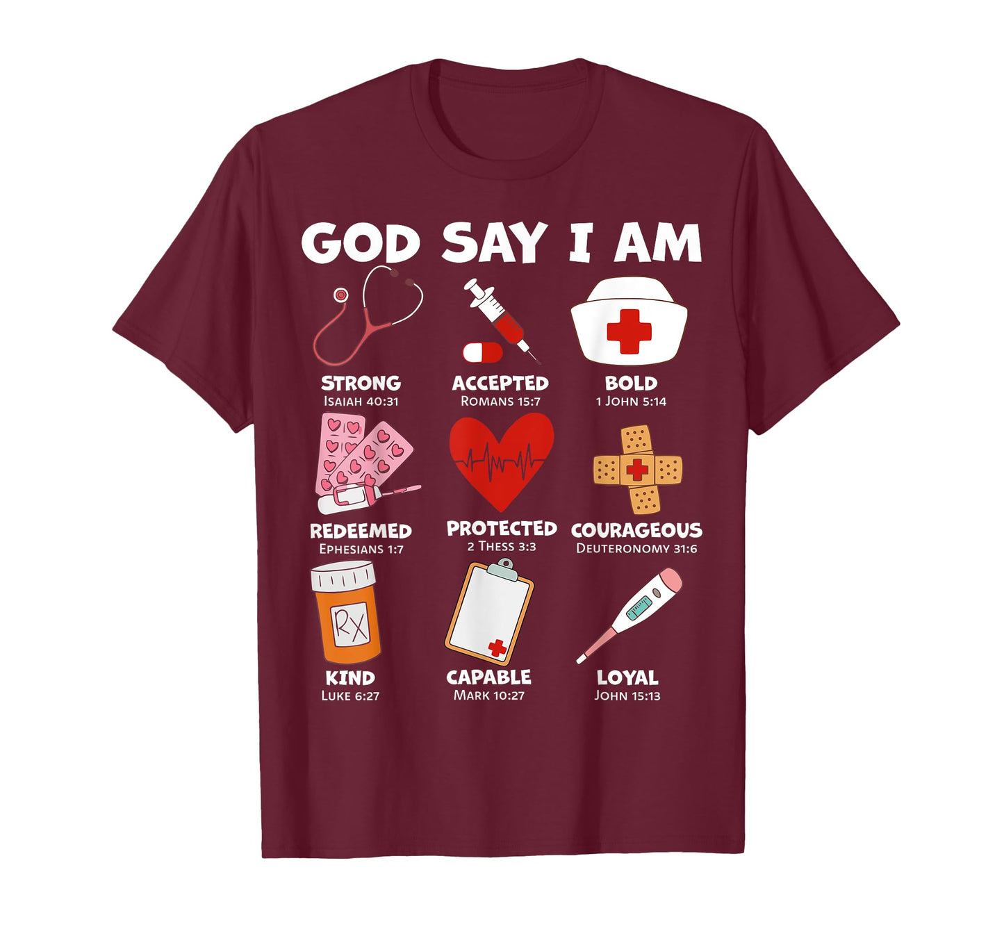 God Says I Am Nurse Strong Protected Religious Nurse Nursing T-Shirt