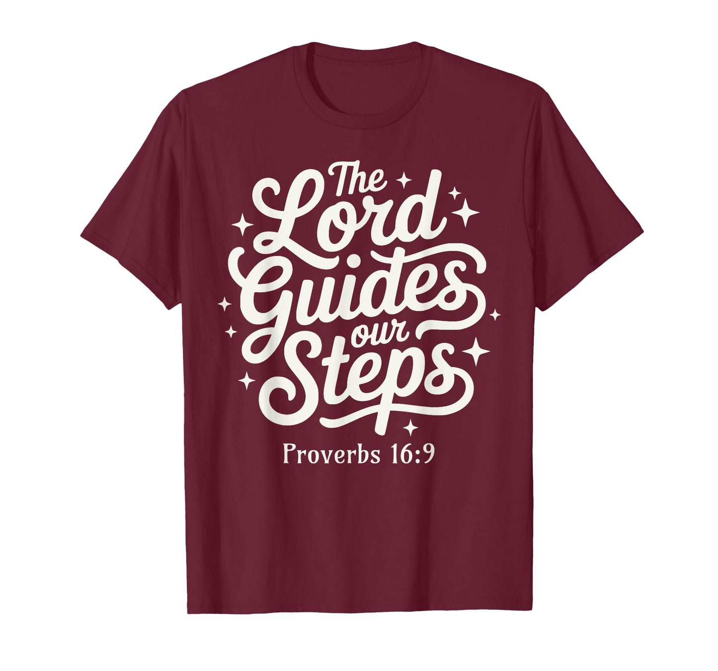 The Lord Guides Out Steps Christian Evangelism Jesus Christ T-Shirt