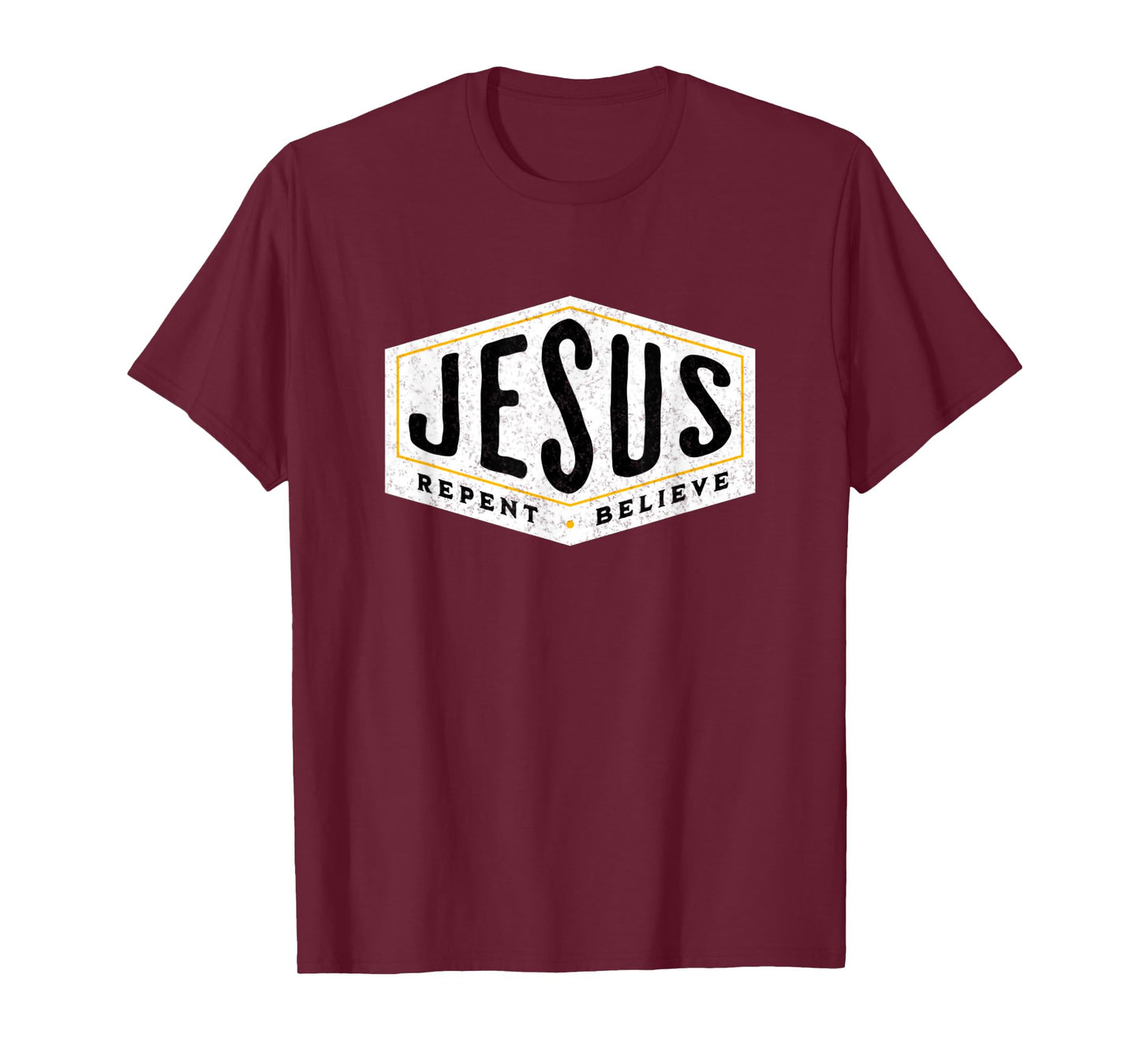 Jesus Christ Repent & Believe Jesus Quote Faith T-Shirt
