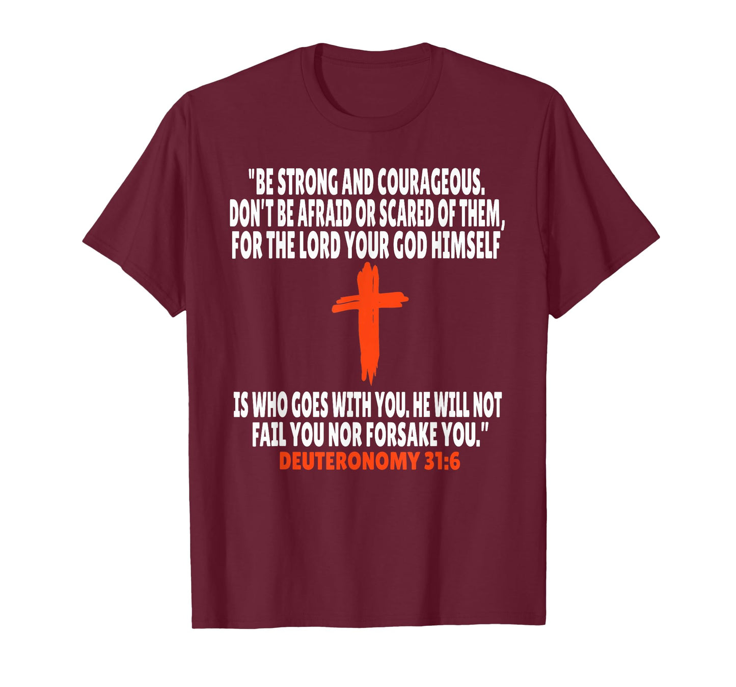 Deuteronomy 31:6 Bible Verses Scripture T-Shirt
