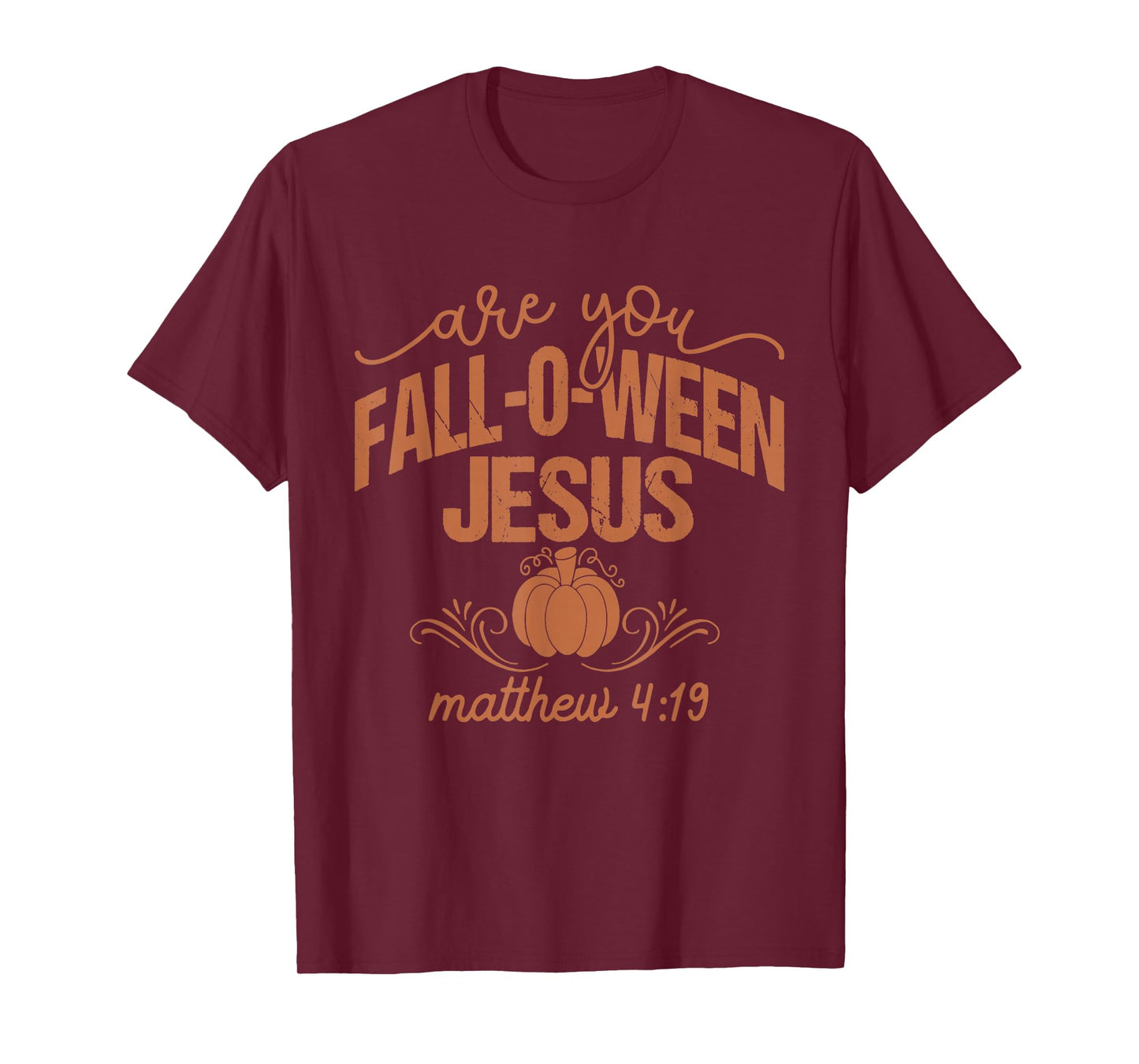 Christian Halloween are You Fall-O-Ween Jesus Fall Religious T-Shirt