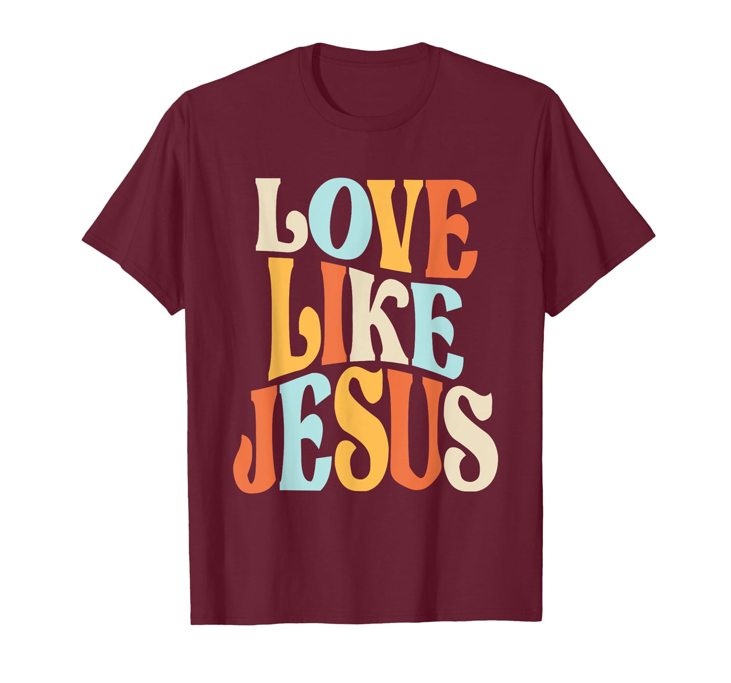 Faithful Living - Love Like Jesus T-Shirt