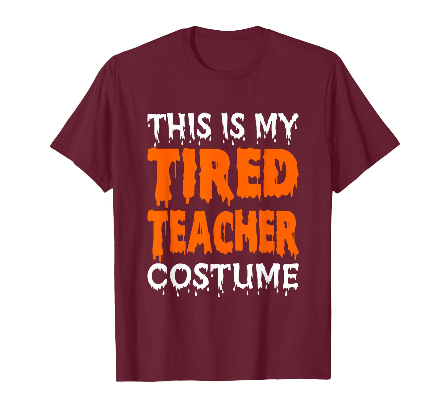 This Is My Tired Teacher Costume, Quick Easy Lazy Halloween T-Shirt for Men Women
