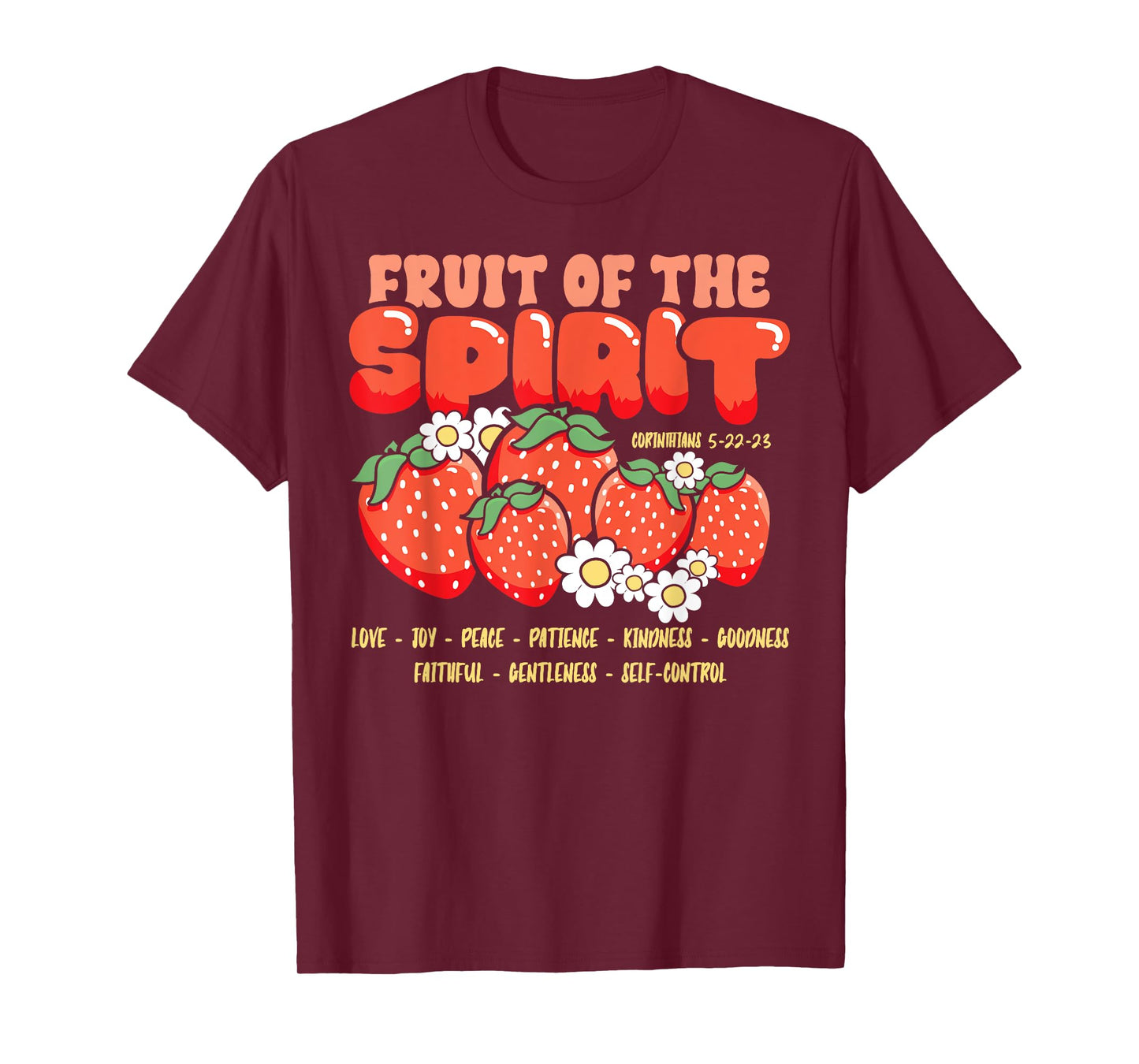 Fruits of the Spirit Christian Faith Bible Verse Jesus Faith T-Shirt