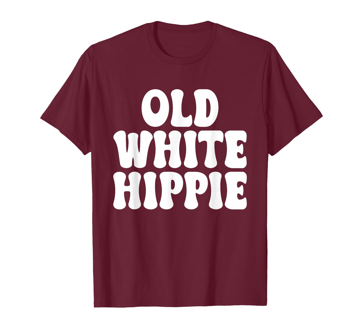 Old White Hippie Design T-Shirt