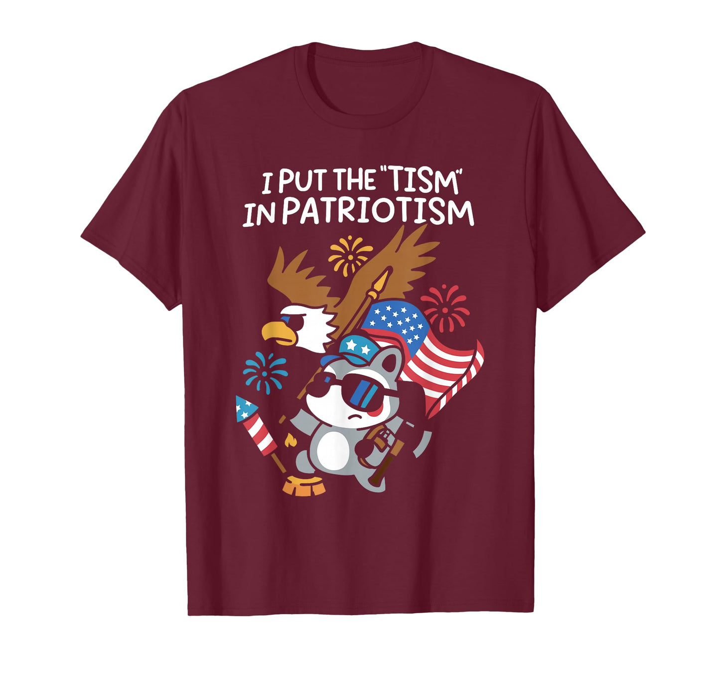 I Put The Tism in Patriotism Athletic Eagle T-Shirt