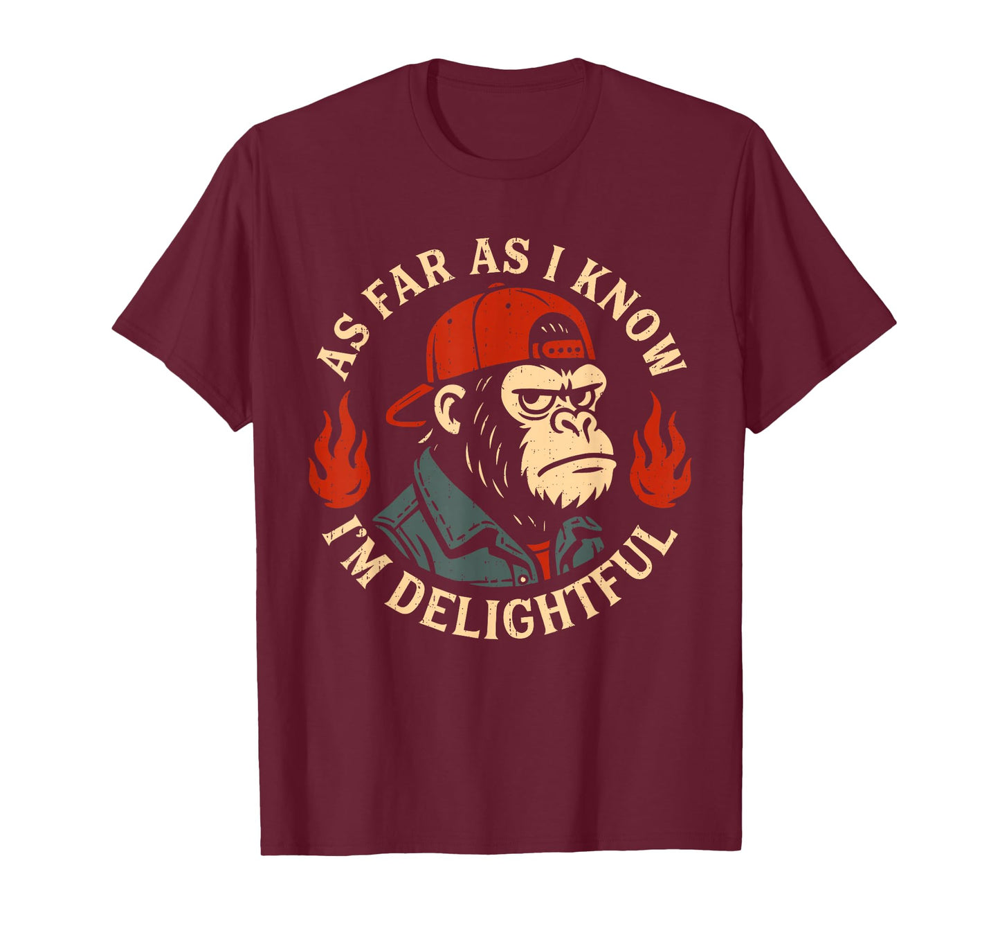As Far As I Know I'm Delightful Funny Quote Monkey Meme T-Shirt