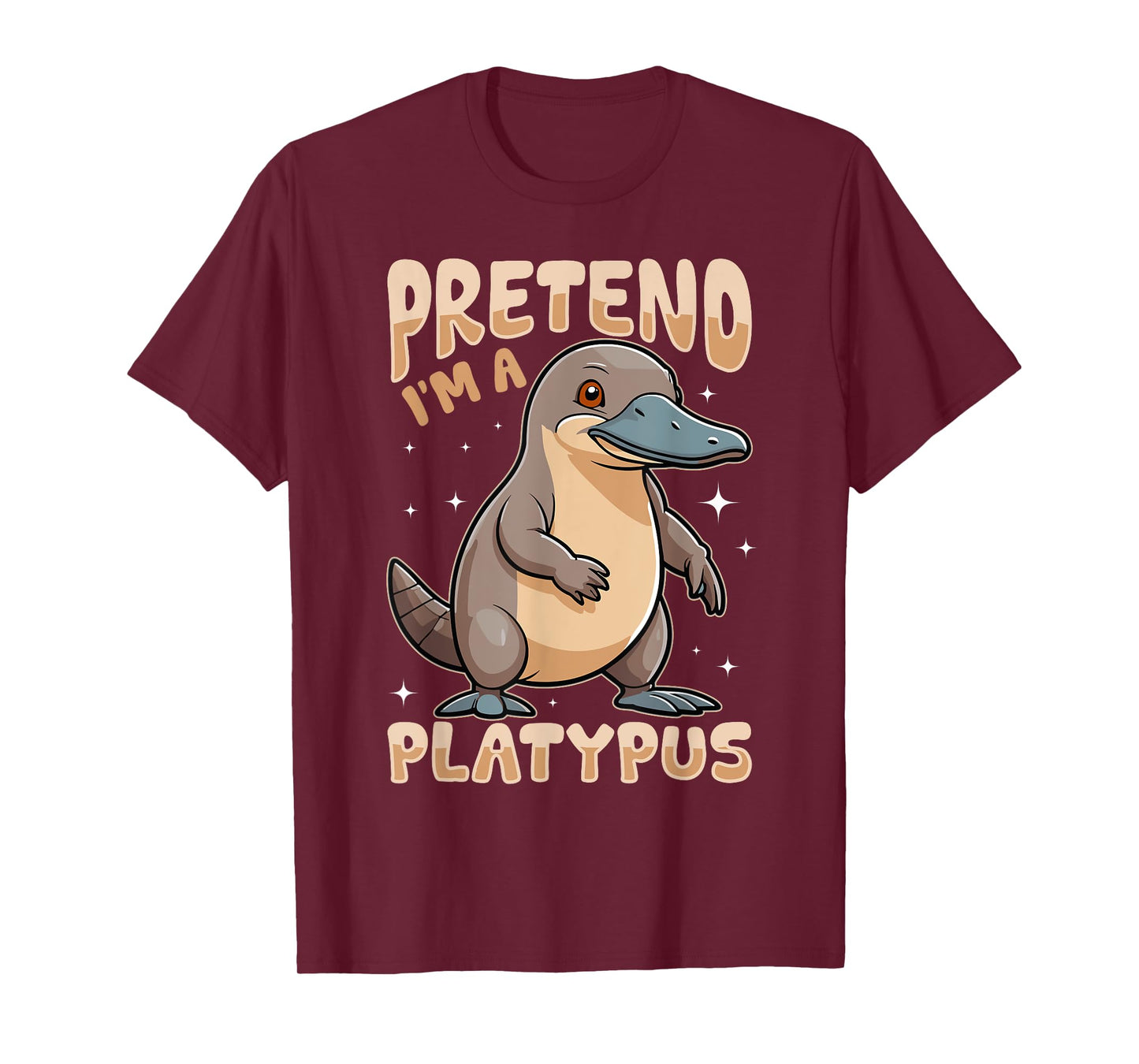 Funny Platypus Animal Pretend I'm A Platypus T-Shirt
