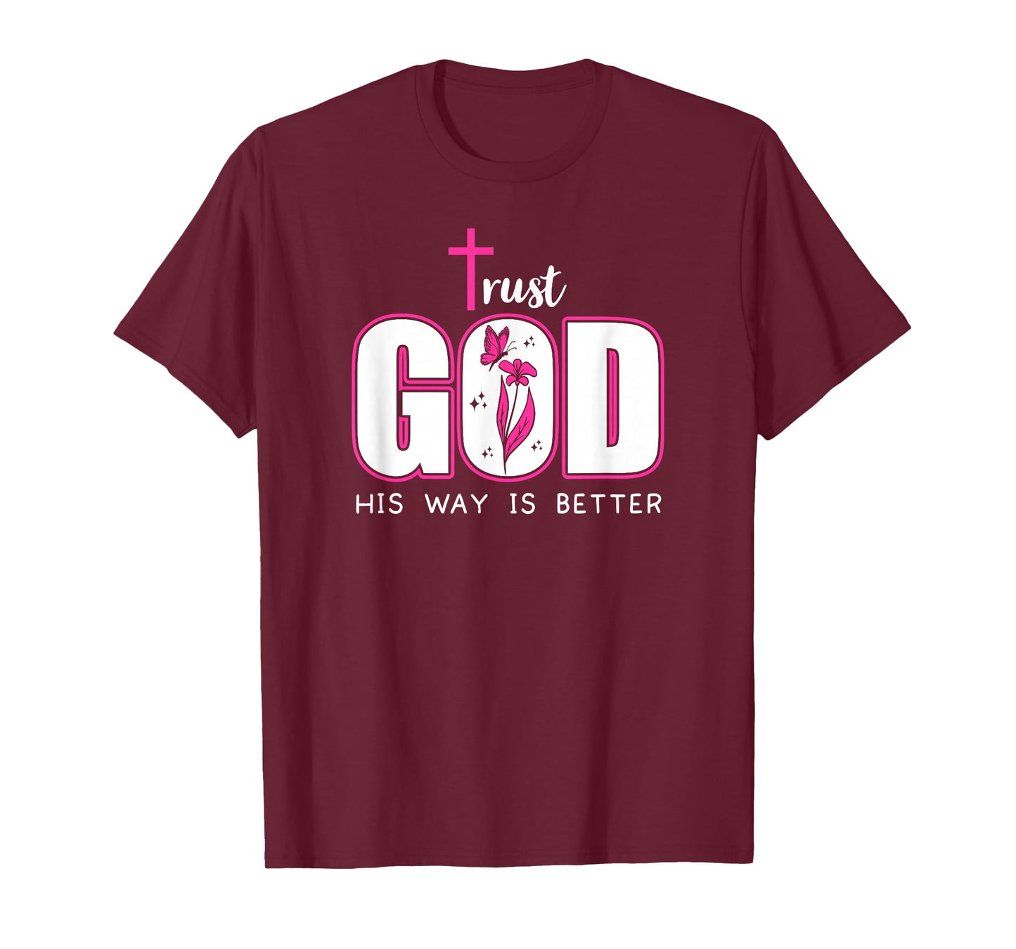 Trust God Plan His Way is Better Christian Faith Jesus Cross T-Shirt