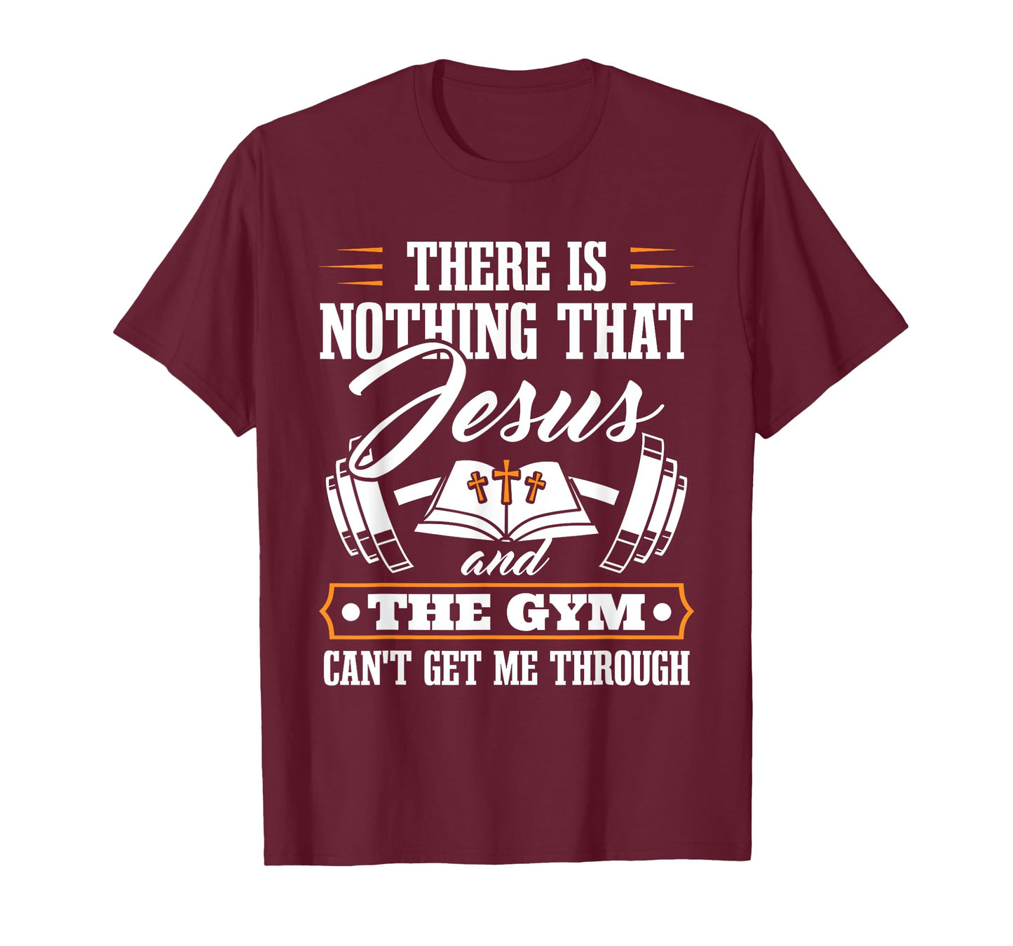 There Is Nothing That Jesus And The Gym Christian Workout T-Shirt