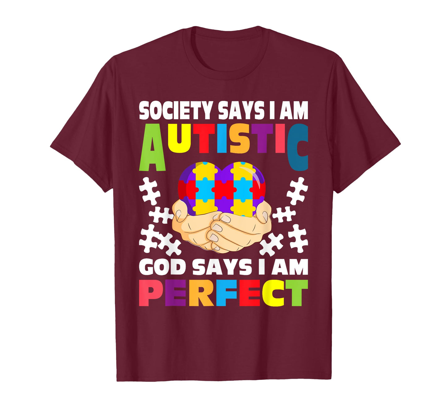 Society Says I Am Autistic God Says I Am Perfect Autism T-Shirt