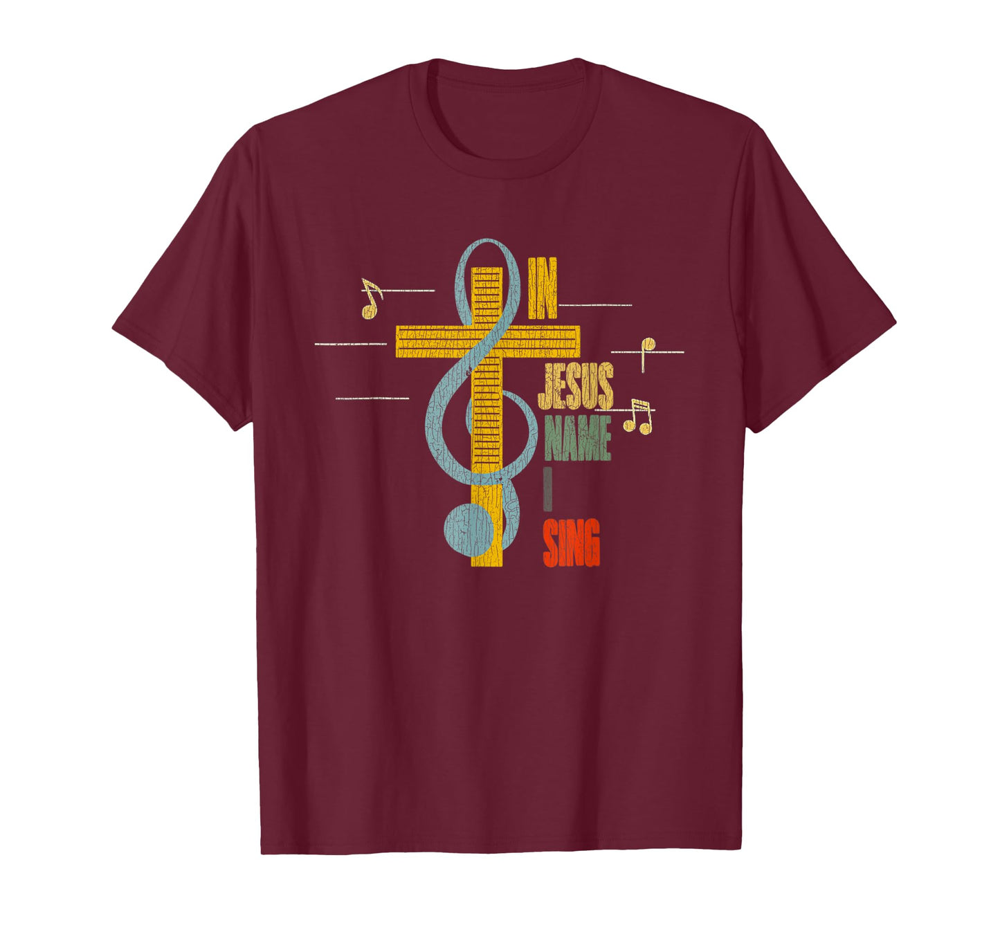 Vintage In Jesus Name I Sing Music Note Cross T-Shirt