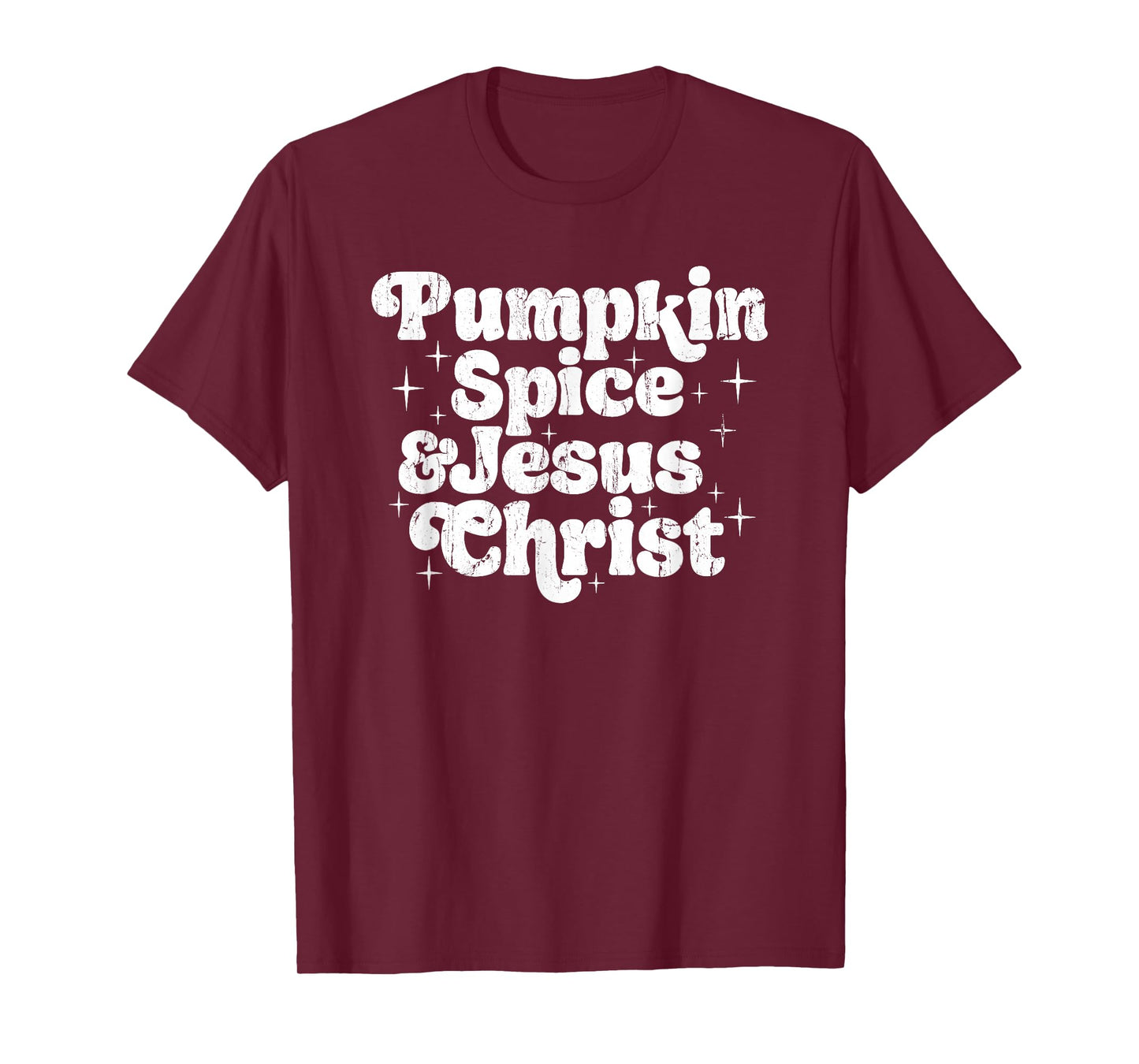 Pumpkin Spice and Jesus Christ, Fall Christian T-Shirt
