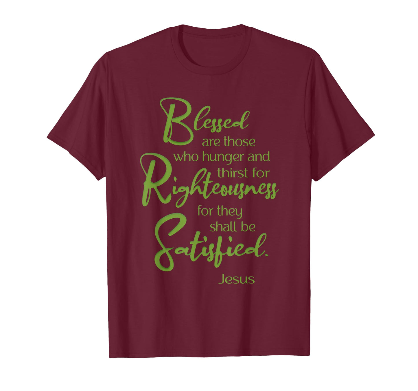 Blessed Are, Beatitude, Sermon on the Mount, Jesus Quote T-Shirt