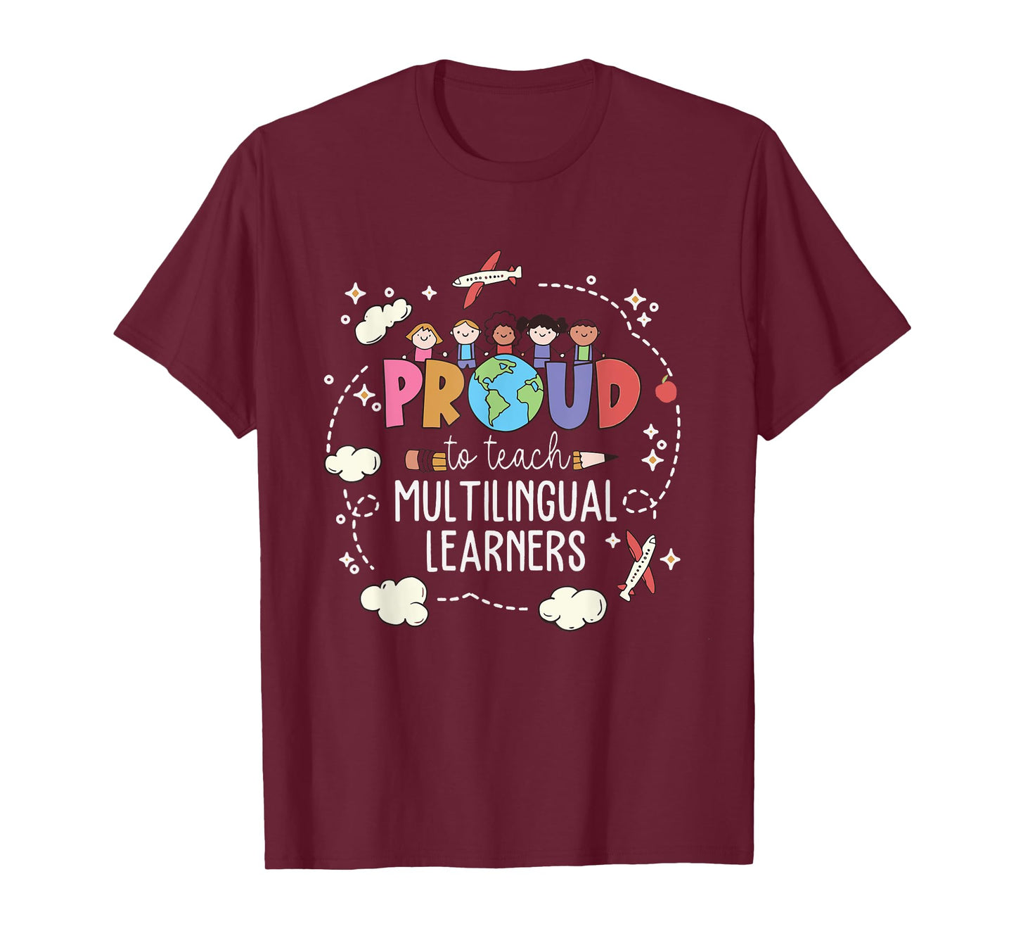 Proud To Teach Multilingual Learner ESL English Teacher T-Shirt