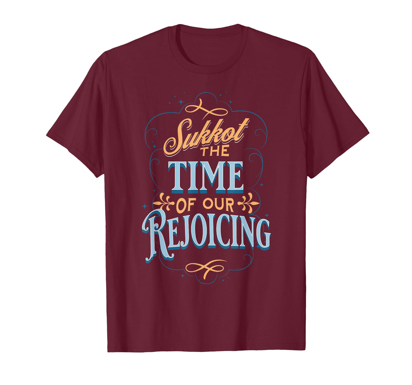 Sukkot the Time of Our Rejoicing T-Shirt