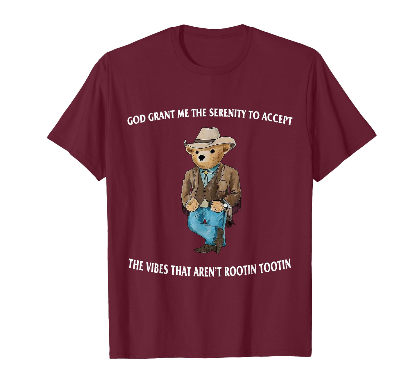 God Grant Me The Serenity To Accept The Vibes Serenity Bear T-Shirt