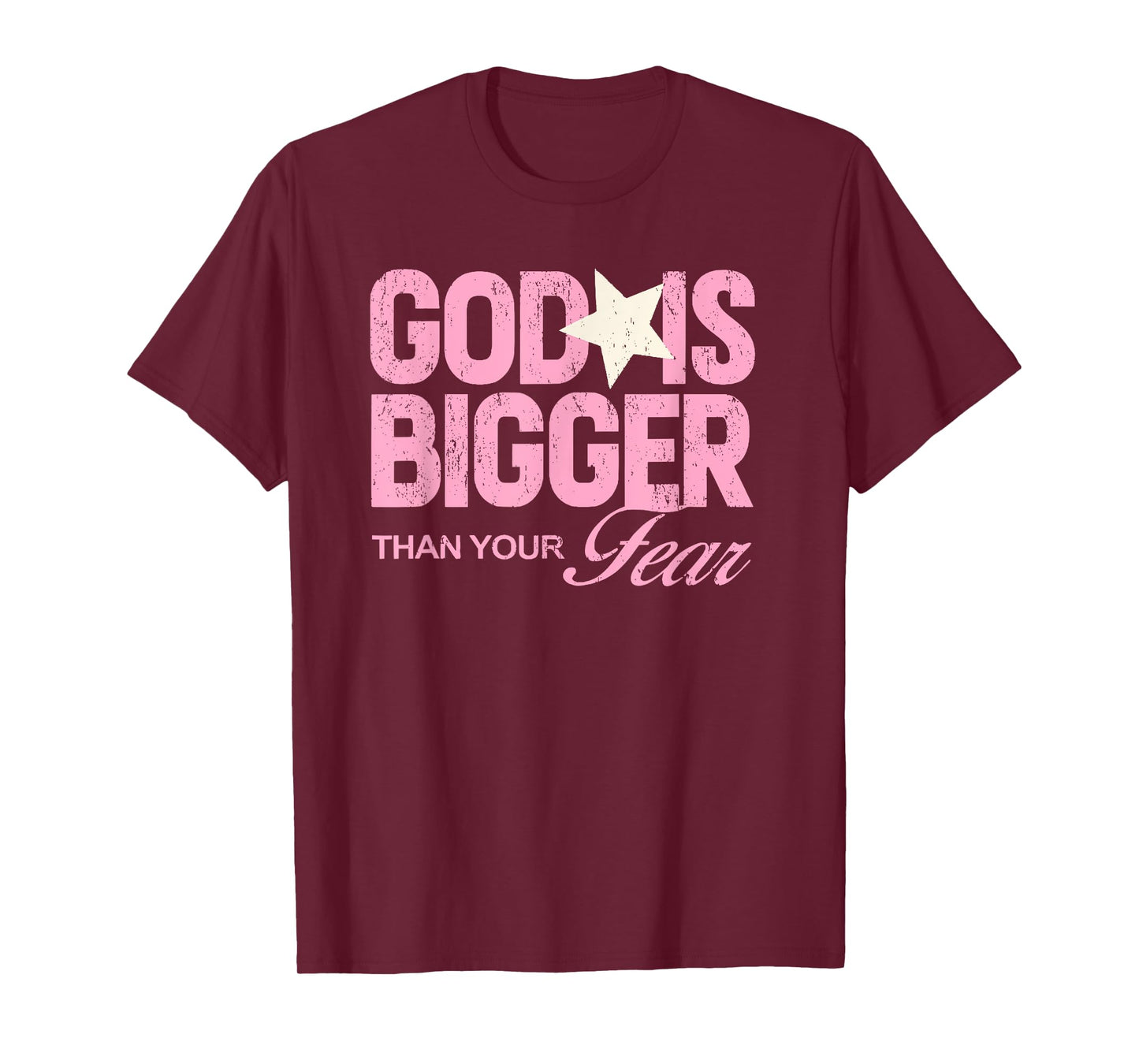 god is bigger than your fear faith over fear christian T-Shirt