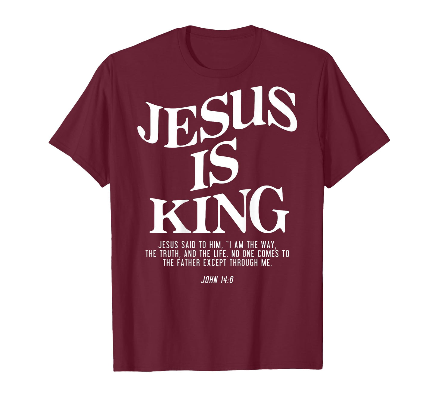 Jesus is King John Bible Verse Christian Religious (On Back) T-Shirt