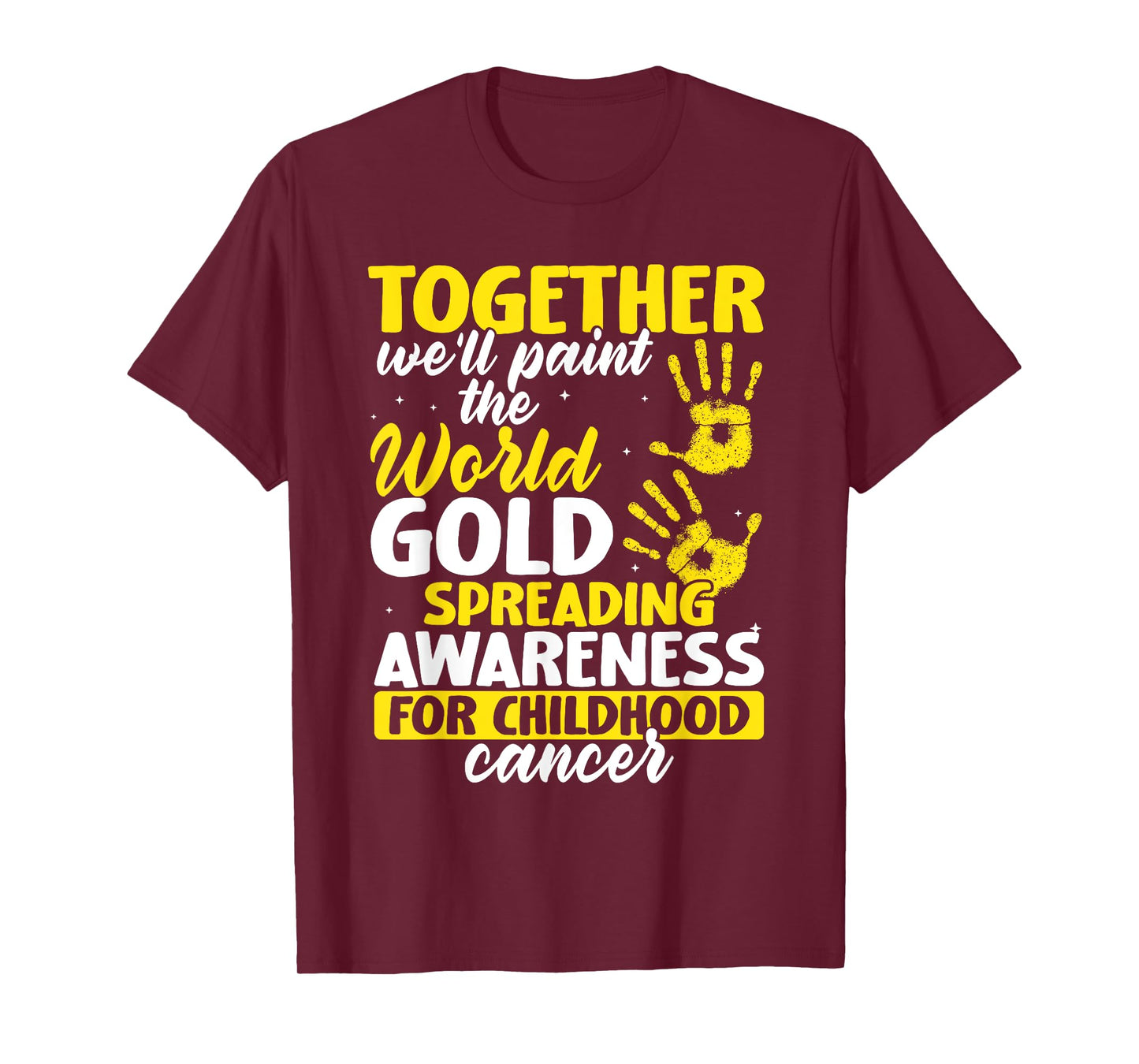 Together We'll Paint World Gold Childhood Cancer Awareness T-Shirt