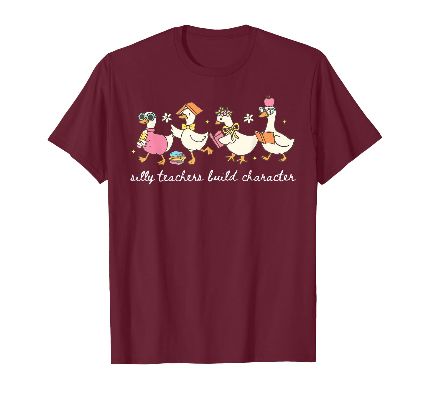 Silly Teachers Build Character Goose Teacher Back to School T-Shirt