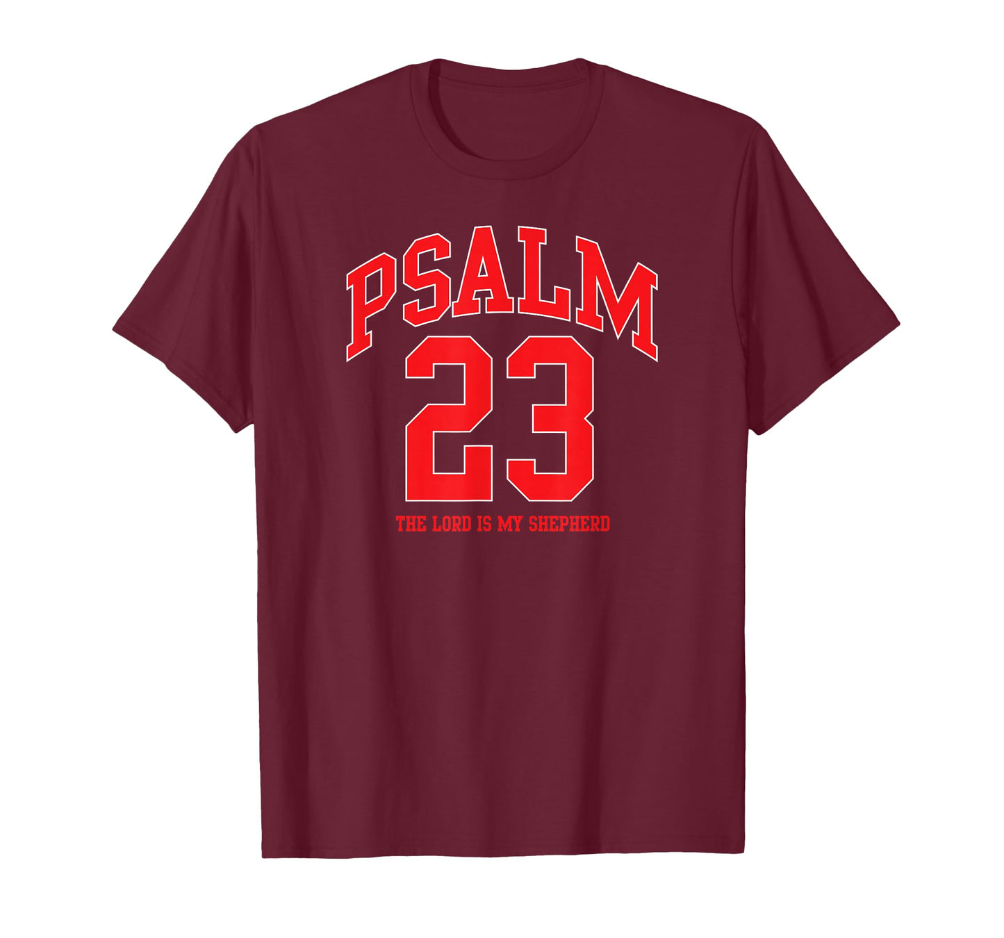 Psalm 23 The Lord is My Shepherd Bible Verse T-Shirt