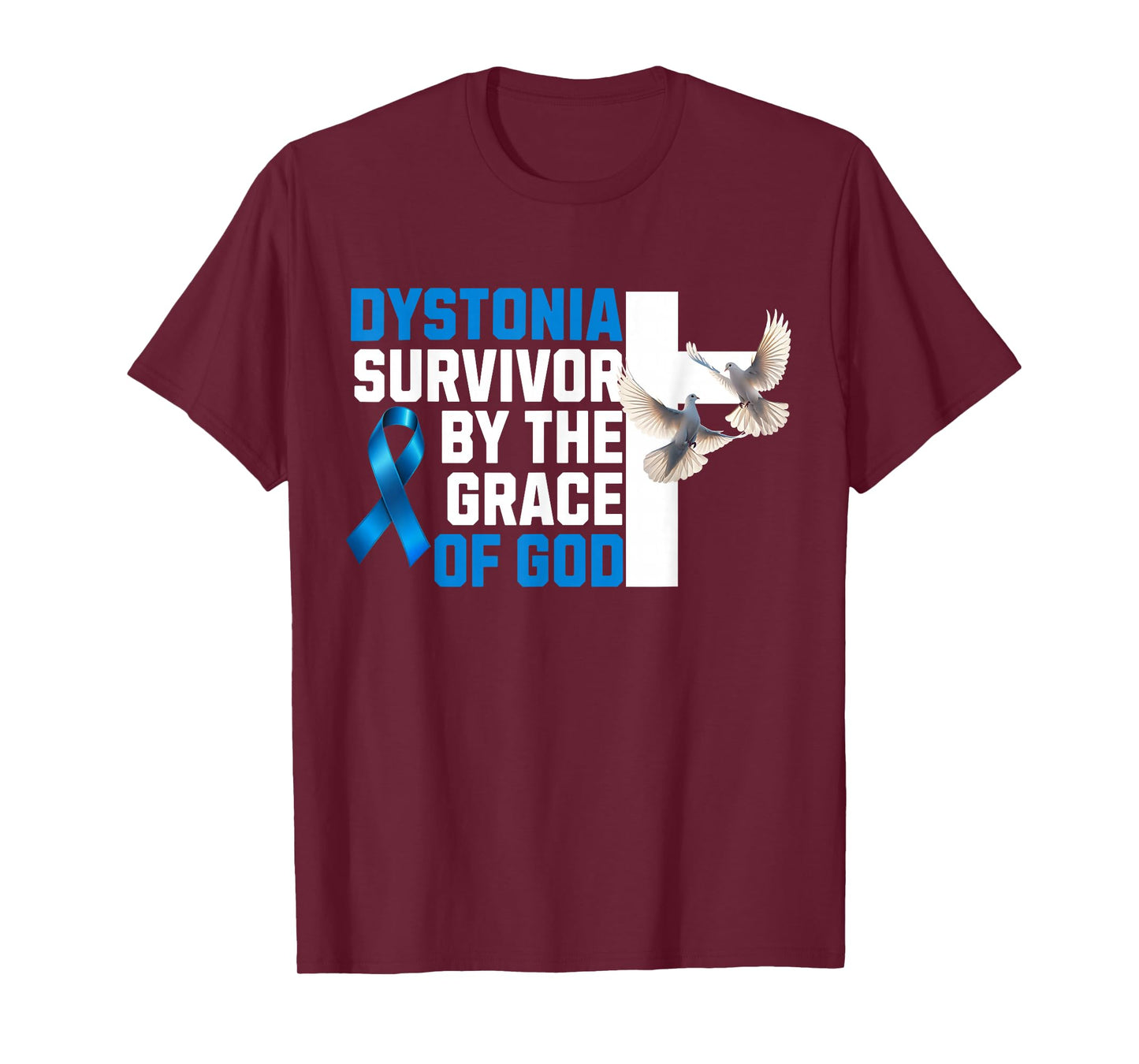 Dystonia Disorder Survivor by The Grace of God Blue Ribbon T-Shirt