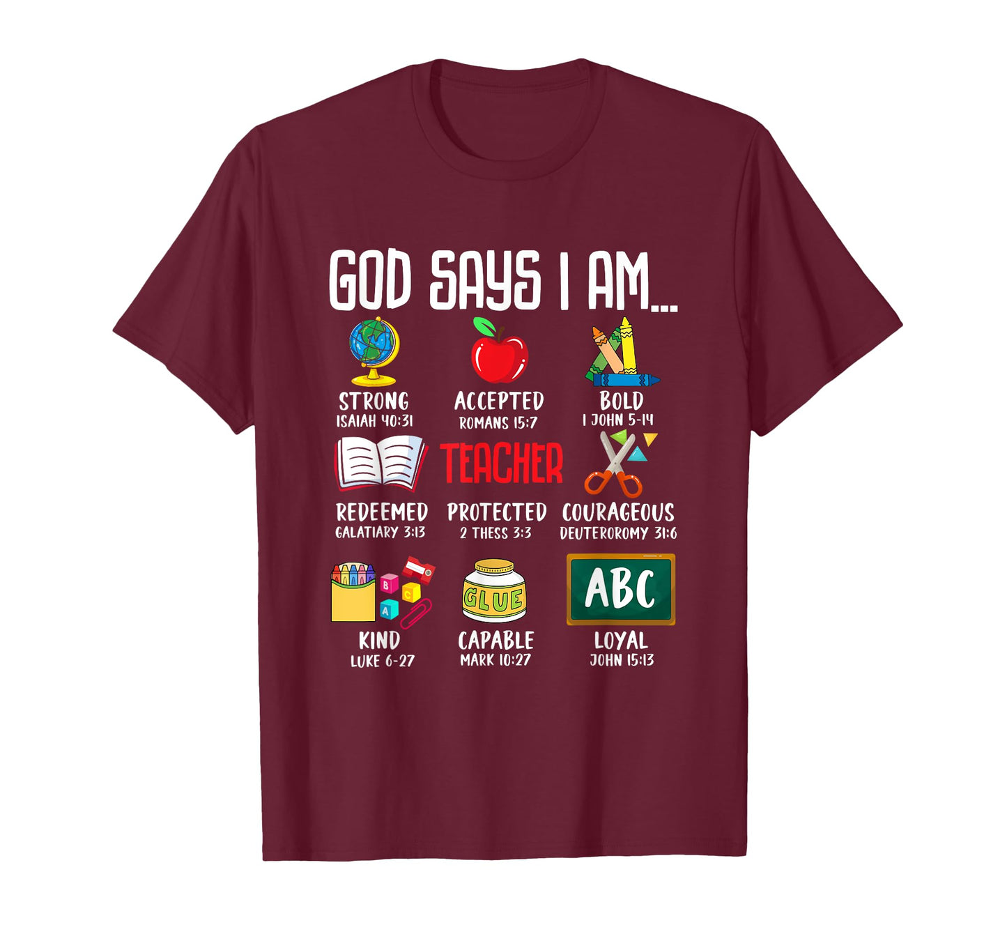 God Says I Am Teacher Strong Accepted Bold Redeemed T-Shirt