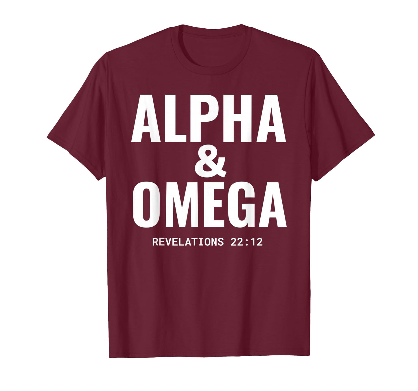 Funny Alpha and Omega Revelations 22 12 Jesus Christian T-Shirt