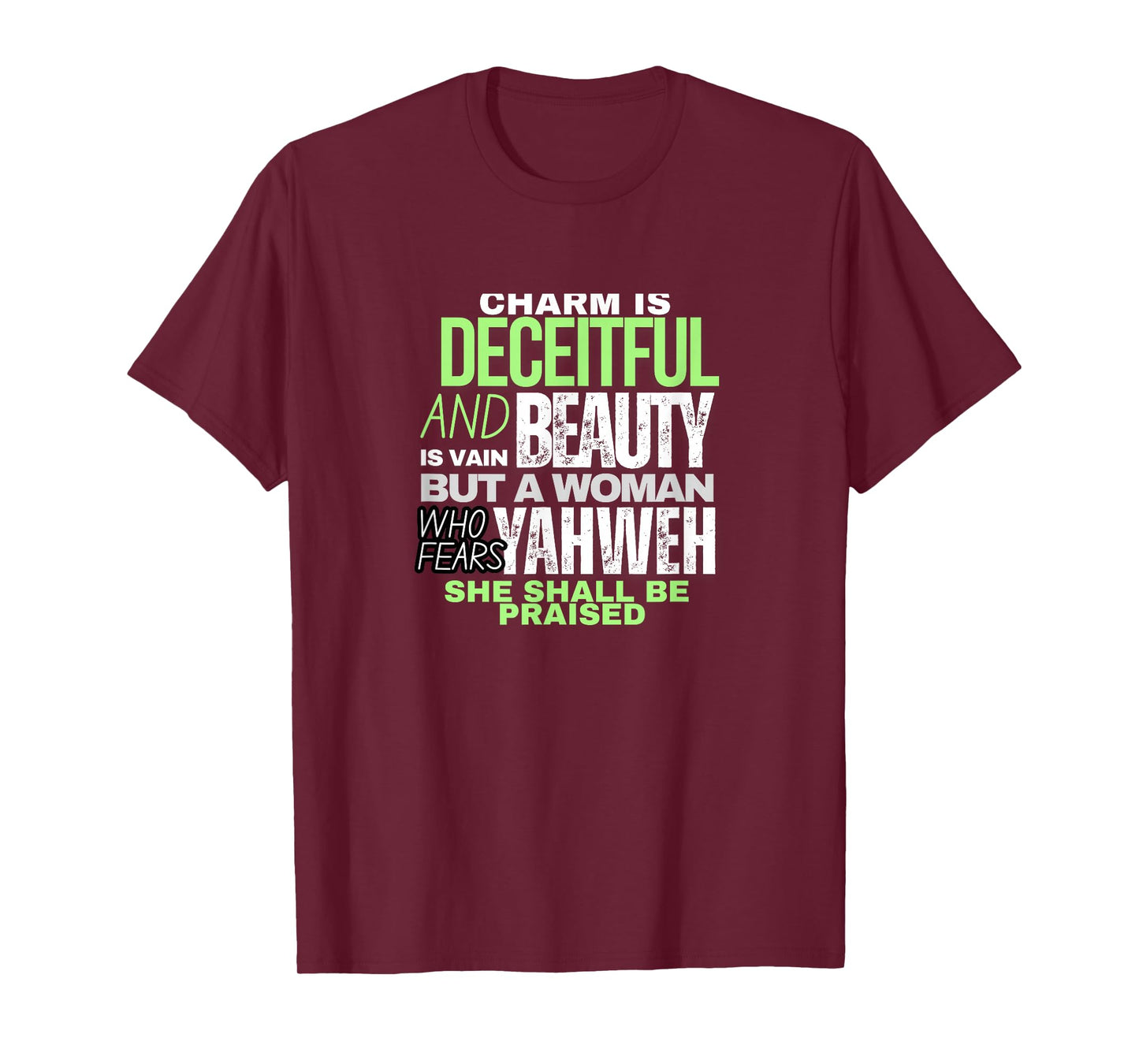 Charm and Beauty - Bible Quotes for Women T-Shirt