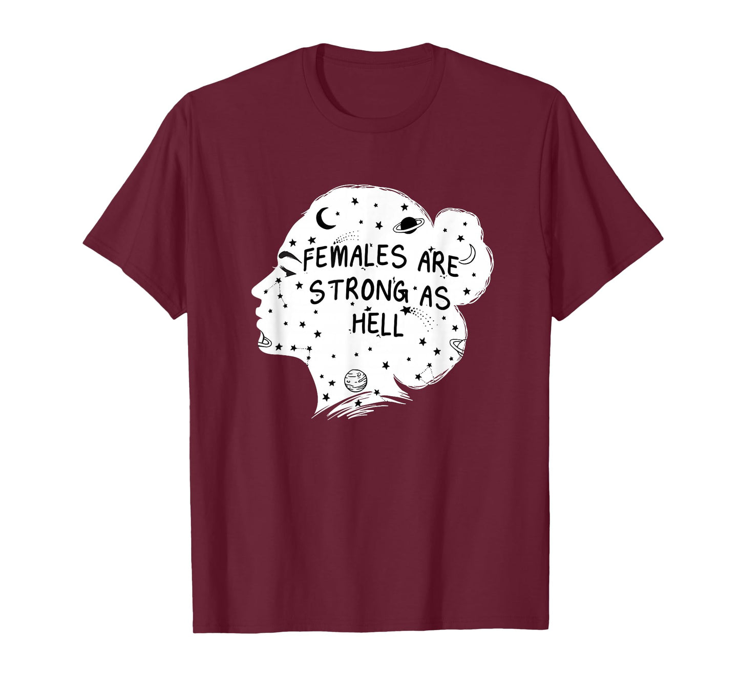 Females Are Strong as Hell Feminist Gender Equality T-Shirt