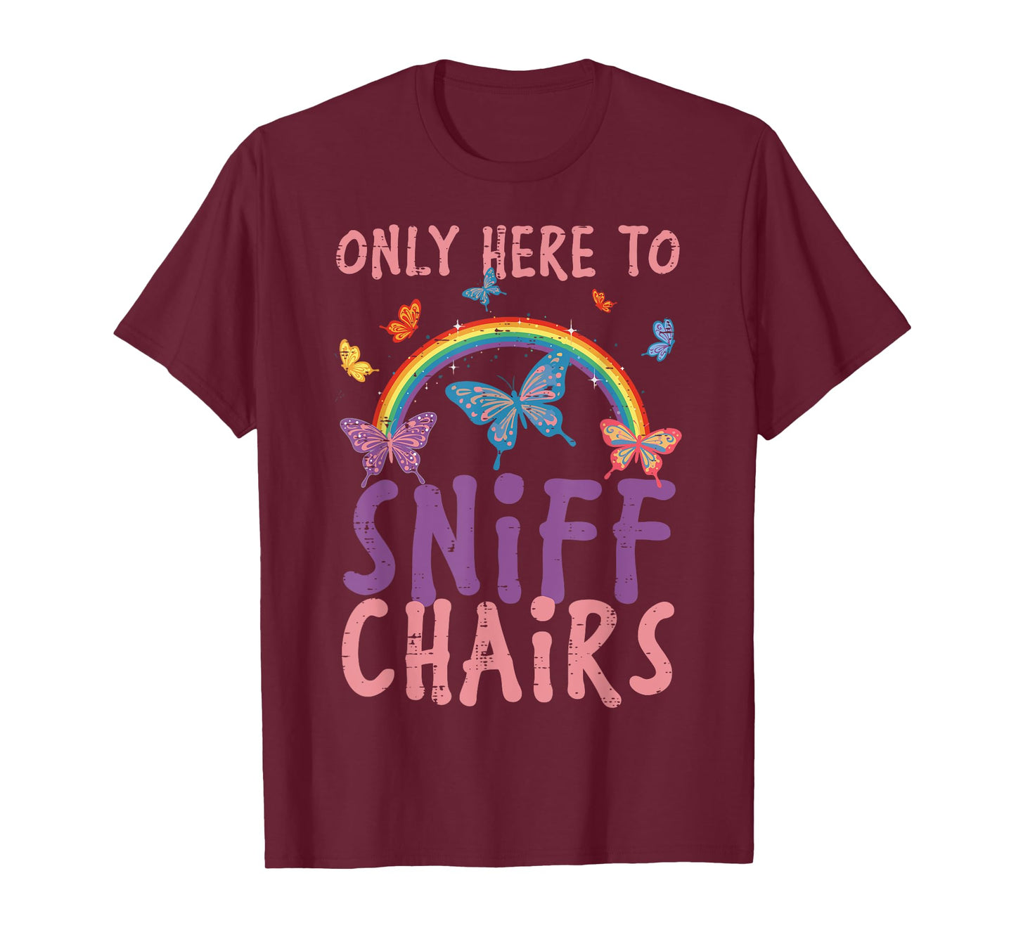 Inappropriate Here To Sniff Chair Funny Humor Joke Men Women T-Shirt