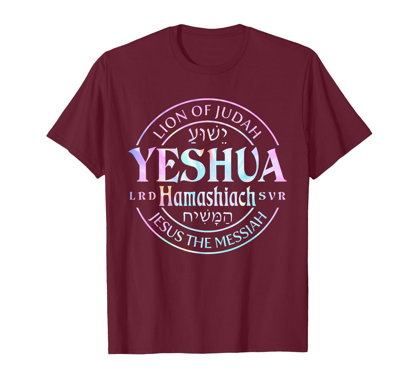 Yeshua Hamashiach Jesus the Messiah Lion Of Judah Tie Dye T-Shirt