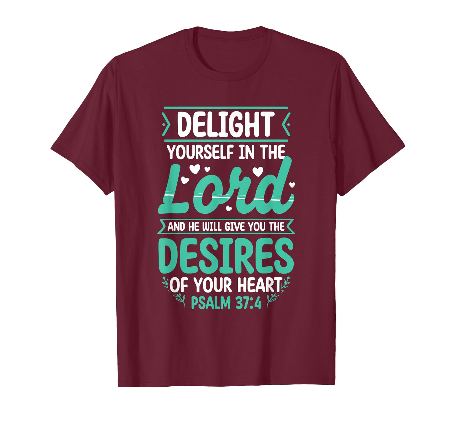 Delight Yourself In The Lord Christian Bible Verse Jesus T-Shirt