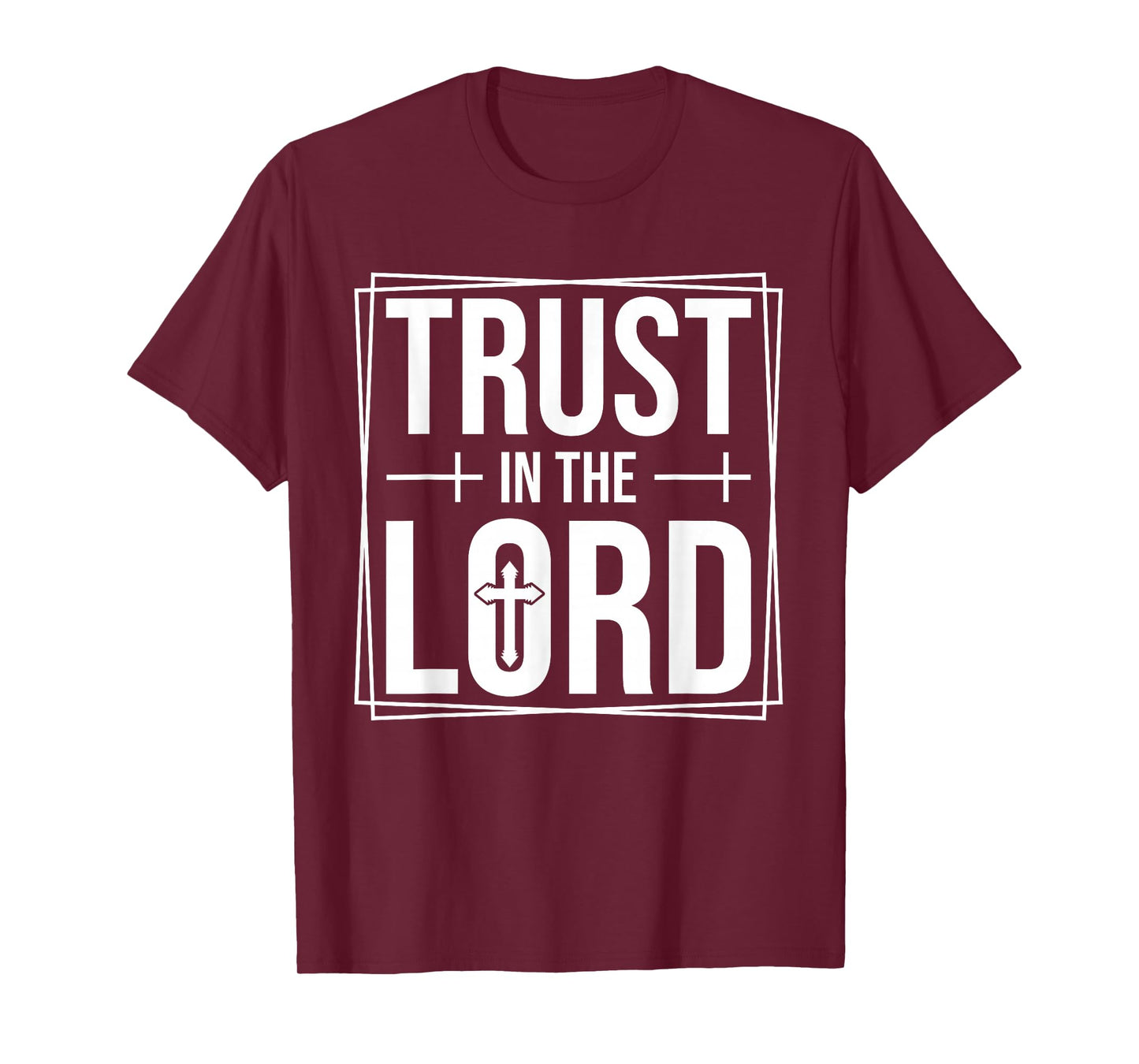 Trust in The Lord - Christian Faith Bible Verse Religious T-Shirt