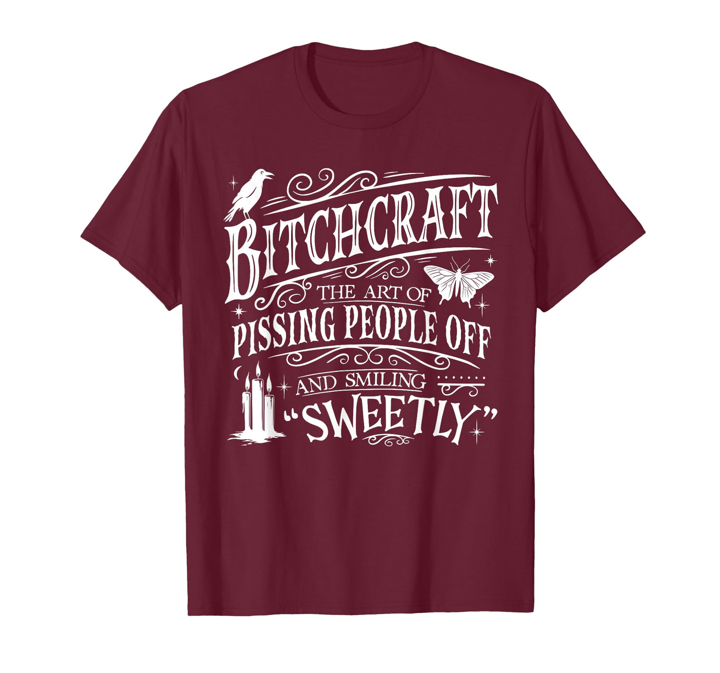 Funny Bitchcraft The Art of Pissing People Off Halloween T-Shirt
