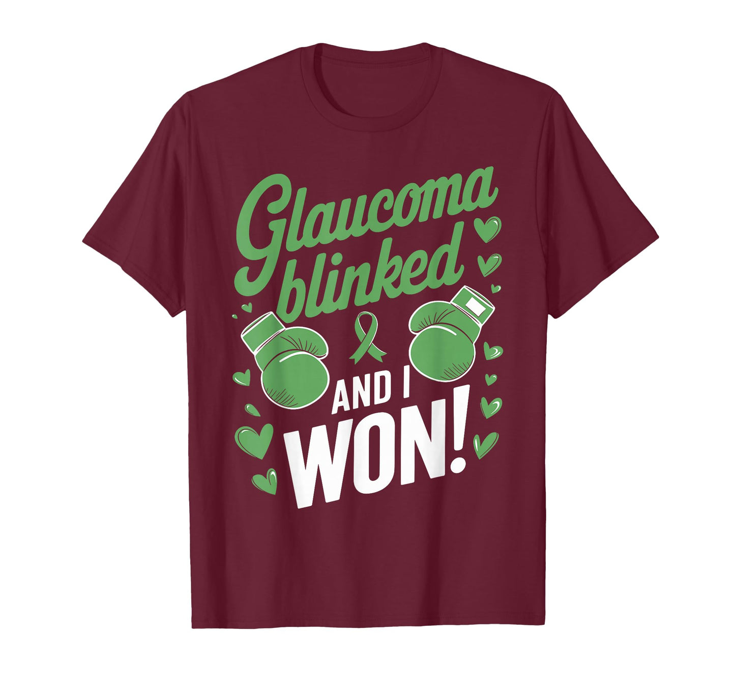 Glaucoma Blinked and I Won Glaucoma Awareness T-Shirt