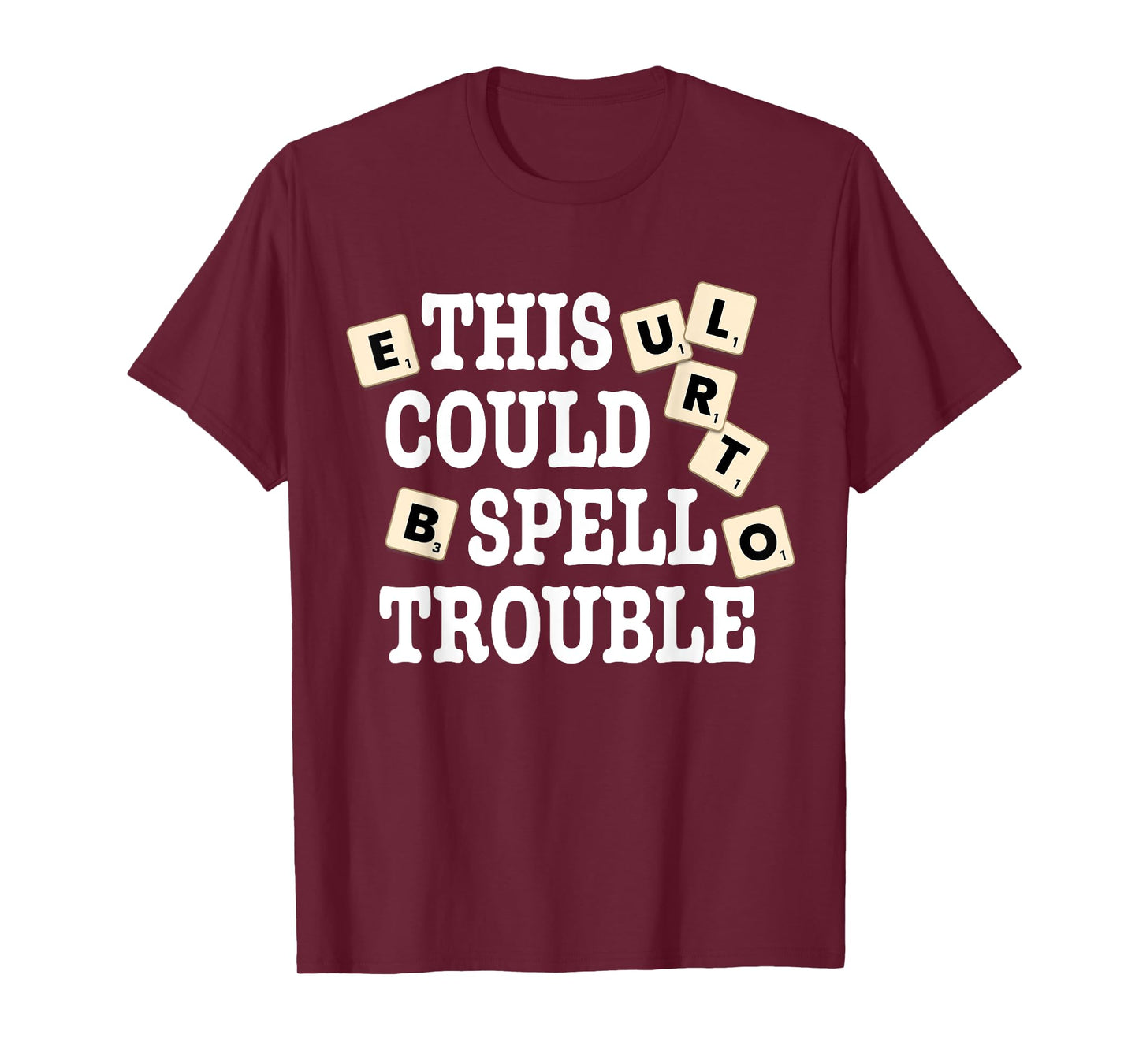 This Could Spell Trouble Funny Word Board Game T-Shirt
