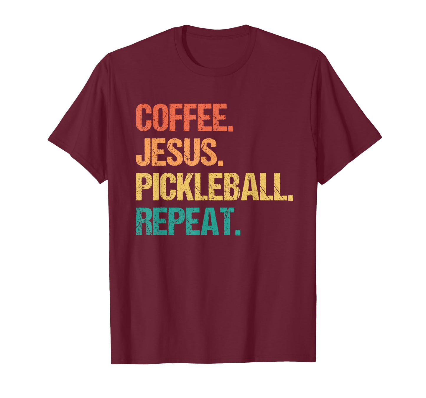 Coffee Jesus Pickleball Repeat Church Funny Pickle Ball T-Shirt